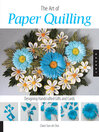 Art of Paper Quilling (eBook): Designing Handcrafted Gifts and Cards